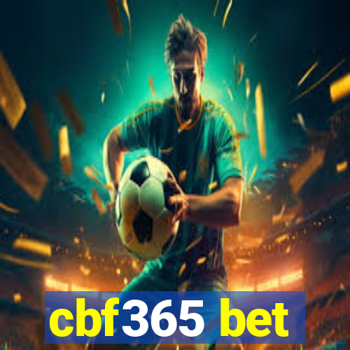 cbf365 bet